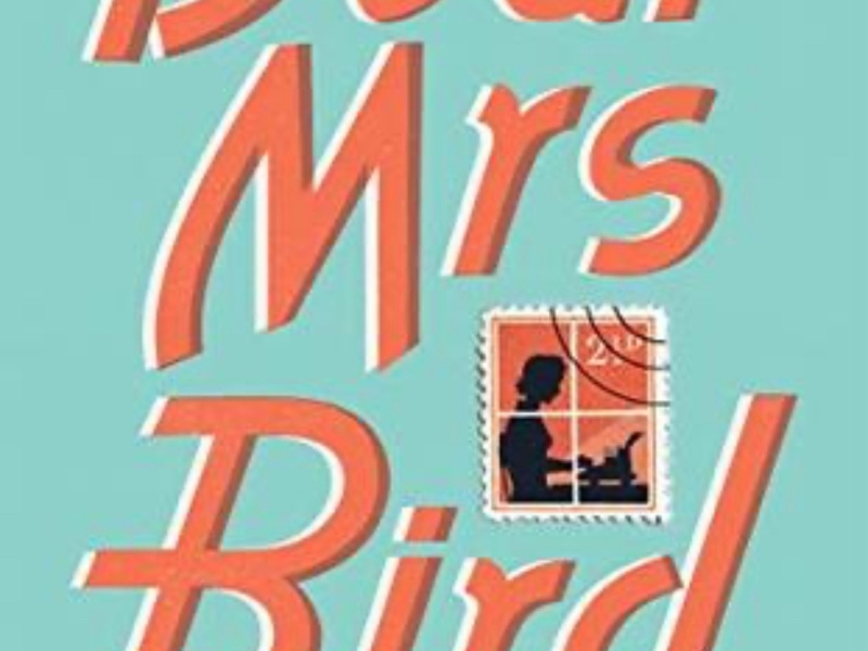 Dear Mrs Bird – A J Pearce